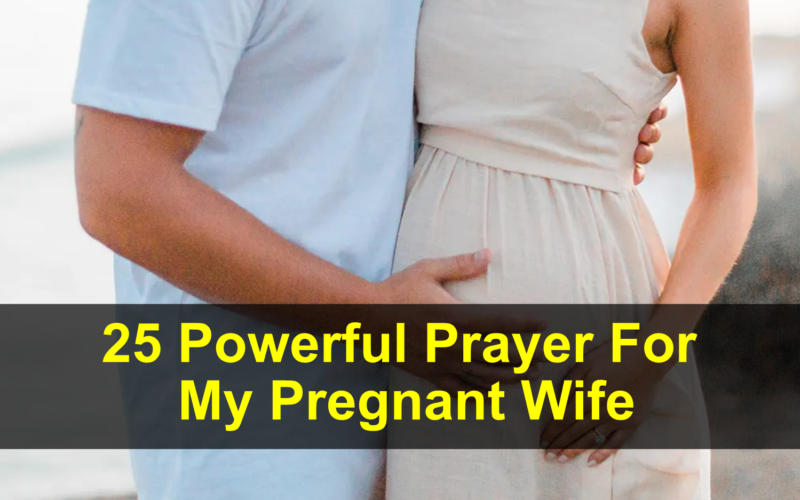 25 Powerful Prayer For My Pregnant Wife