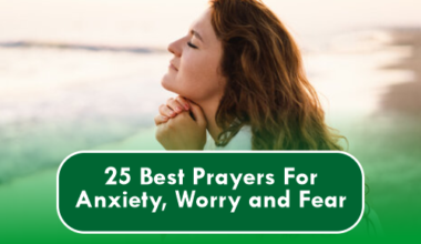 Prayers For Anxiety, Worry and Fear